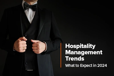 Hospitality Management Trends for 2024