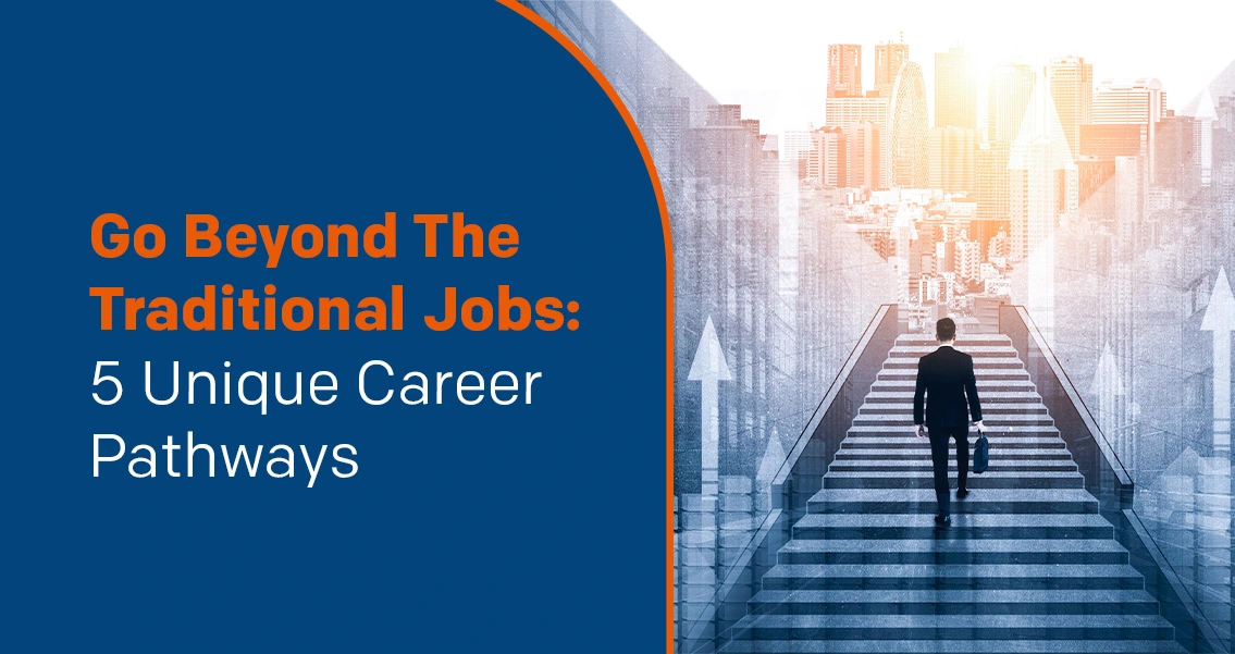 5 Unique Career Pathways Beyond Traditional Jobs