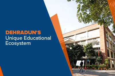 Dehradun's Unique Educational Ecosystem